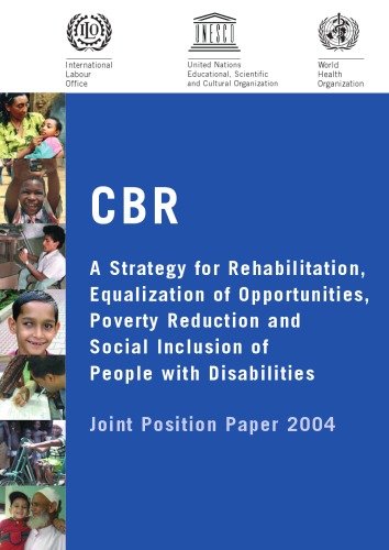 CBR : a strategy for rehabilitation, equalization of opportunities, poverty reduction and social inclusion of people with disabilities.