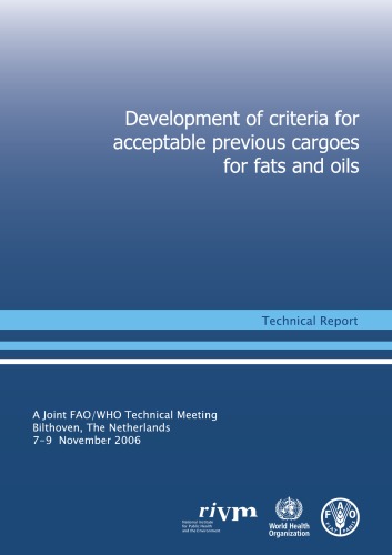 Development Of Criteria For Acceptable Previous Cargoes For Fats And Oils