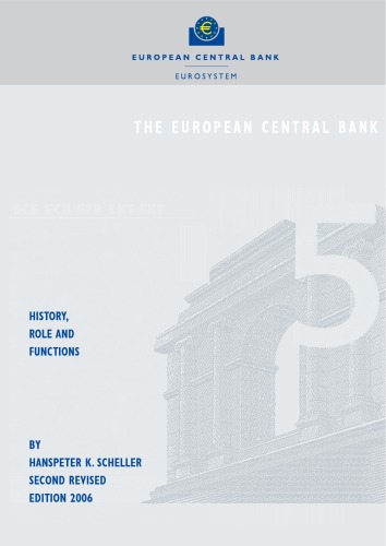 The European Central Bank : history, role and functions