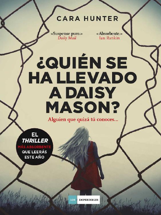 ¿Quién se ha llevado a Daisy Mason?