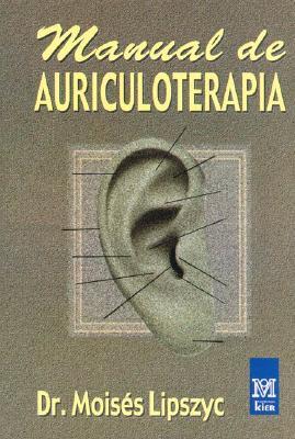 Manual de Auriculoterapia/ Auriculotherapy Manual