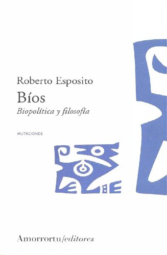 Bíos: biopolítica y filosofía