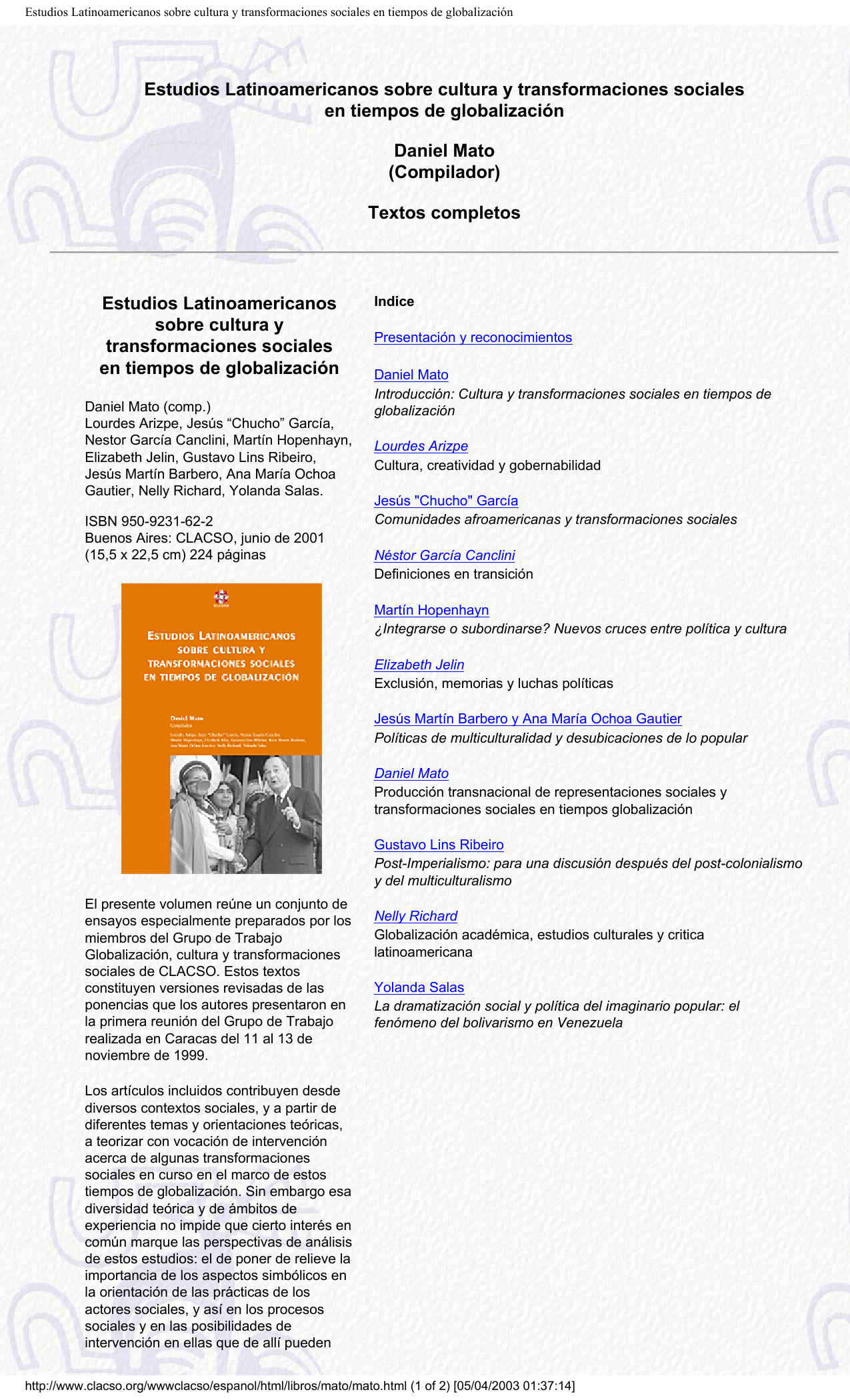 Post-imperialismo : para una discusión después del post-colonialismo y multiculturalismo. En publicacion: Estudios Latinoamericanos sobre cultura y transformaciones sociales en tiempos de globalización