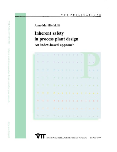 Inherent safety in process plant design : an index-based approach