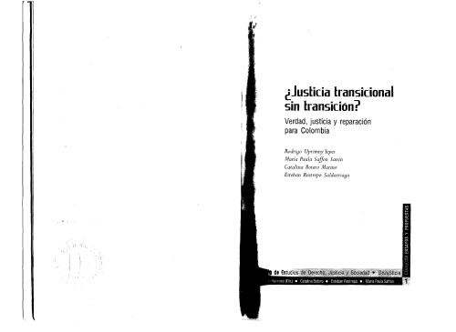 Justicia transicional sin transición? : verdad, justicia y reparación para Colombia