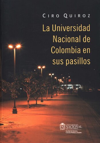 La Universidad Nacional de Colombia en sus pasillos