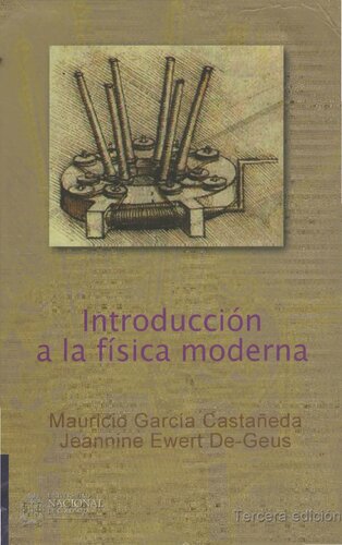 Introduccion a la fisica moderna.