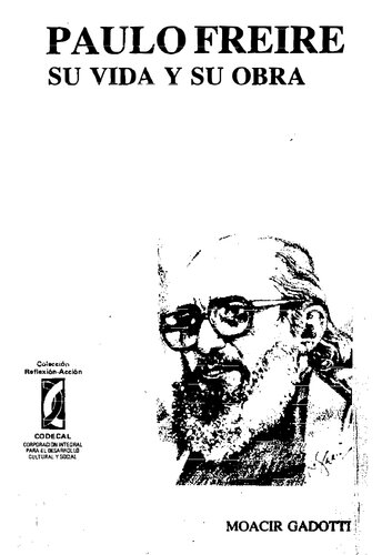 Paulo Freire. Su vida y su obra