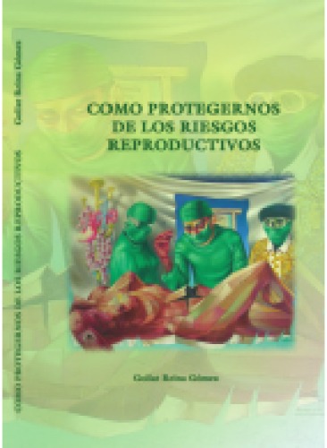 Cómo protegernos de los riesgos reproductivos