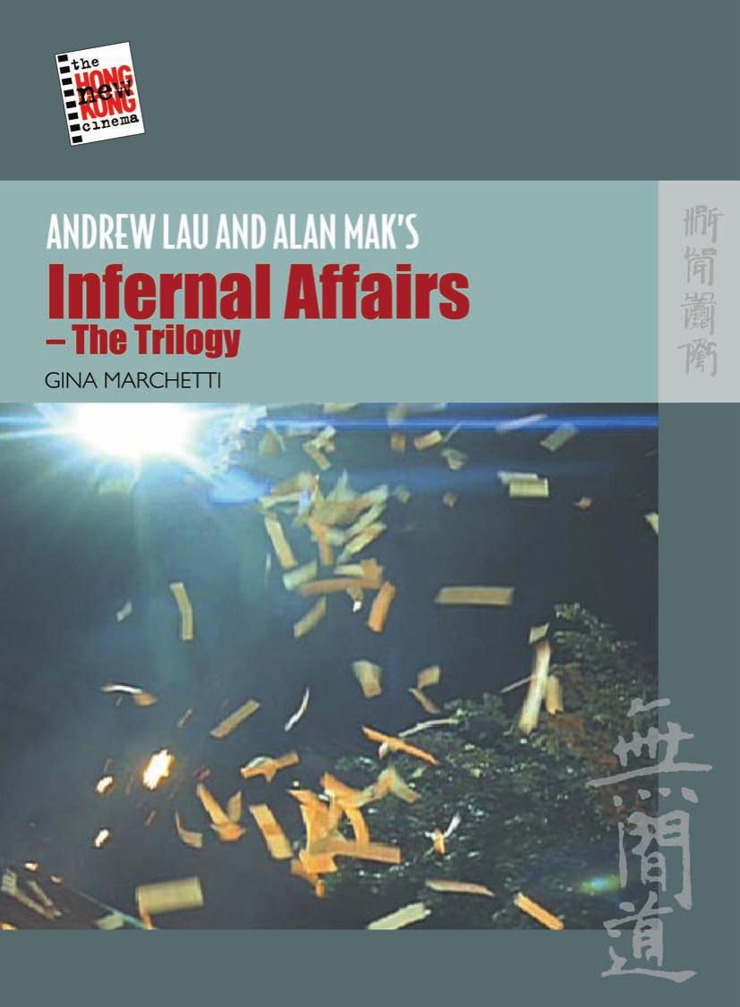 Andrew Lau and Alan Mak’s Infernal Affairs—The Trilogy