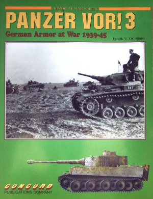 Panzer Vor! 3 German Armor at War 1936-1945