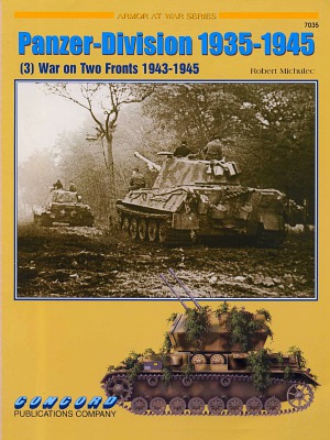 Panzer-Division 1935-1945 vol 3 War on Two Fronts