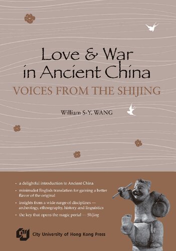 Love and War in Ancient China - Voices from the Shijing