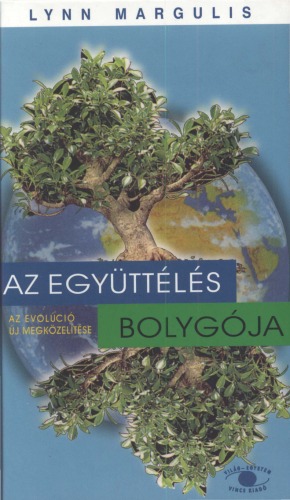 Az együttélés bolygója Az evolúció új megközelítése