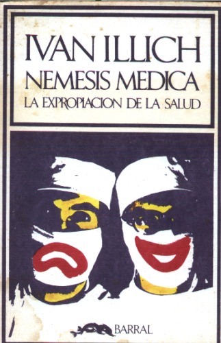 Némesis médica : la expropiación de la salud