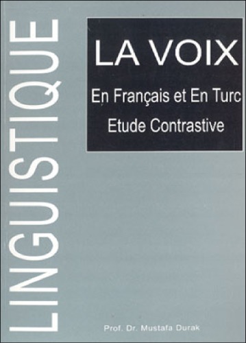 La voix : en Français et en Turc, etude contrastive