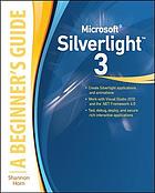 Microsoft Silverlight 3 : a beginner's guide