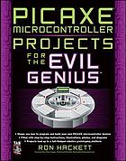 PICAXE microcontroller projects for the evil genius