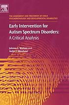 Early intervention for autism spectrum disorders: a critical analysis