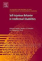 Self-injurious behavior in developmental disabilities