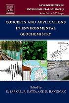 Concepts and Applications in Environmental Geochemistry (Developments in environmental science ; 5)