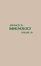 Advances in immunology. Volume 50