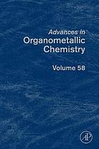 Advances in organometallic chemistry v.58