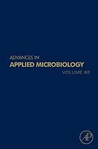 Advances in applied microbiology Volume 68