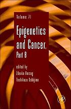 Epigenetics and cancer. Part B