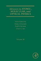 Advances in atomic, molecular, and optical physics. Volume 58