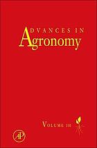 Advances in agronomy. Volume 110