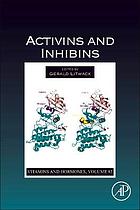 Vitamins and hormones. Vol. 85, Activins and inhibins