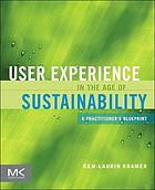 User experience in the age of sustainability : a practitioner's blueprint