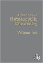 Advances in heterocyclic chemistry. . Volume 105