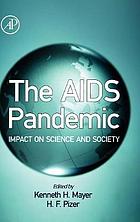 The AIDS pandemic : impact on science and society