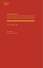 Progress in nucleic acid research and molecular biology : volume 79