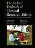 The Oxford textbook of clinical research ethics