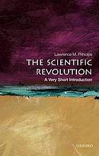 The Scientific revolution : a very short introduction