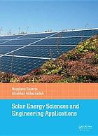 Solar energy sciences and engineering applications