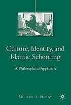 Culture, religion and Islamic schooling