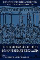 From performance to print in Shakespeare's England