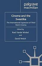 Cinema and the swastika : the international expansion of Third Reich cinema