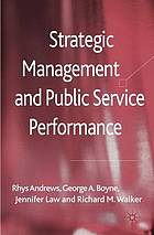 Strategic management and public service performance