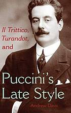 "Il trittico", "Turandot", and Puccini's late style