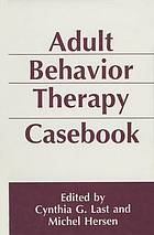 Adult behavior therapy casebook