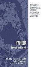 Hypoxia : through the lifecycle