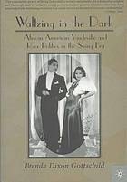 African American vaudeville and race politics in the swing era.