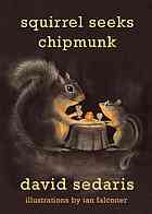 Squirrel seeks chipmunk : a modest bestiary