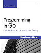 Programming in Go creating applications for the 21st century