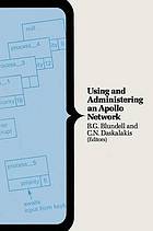 Using and administering an Apollo network